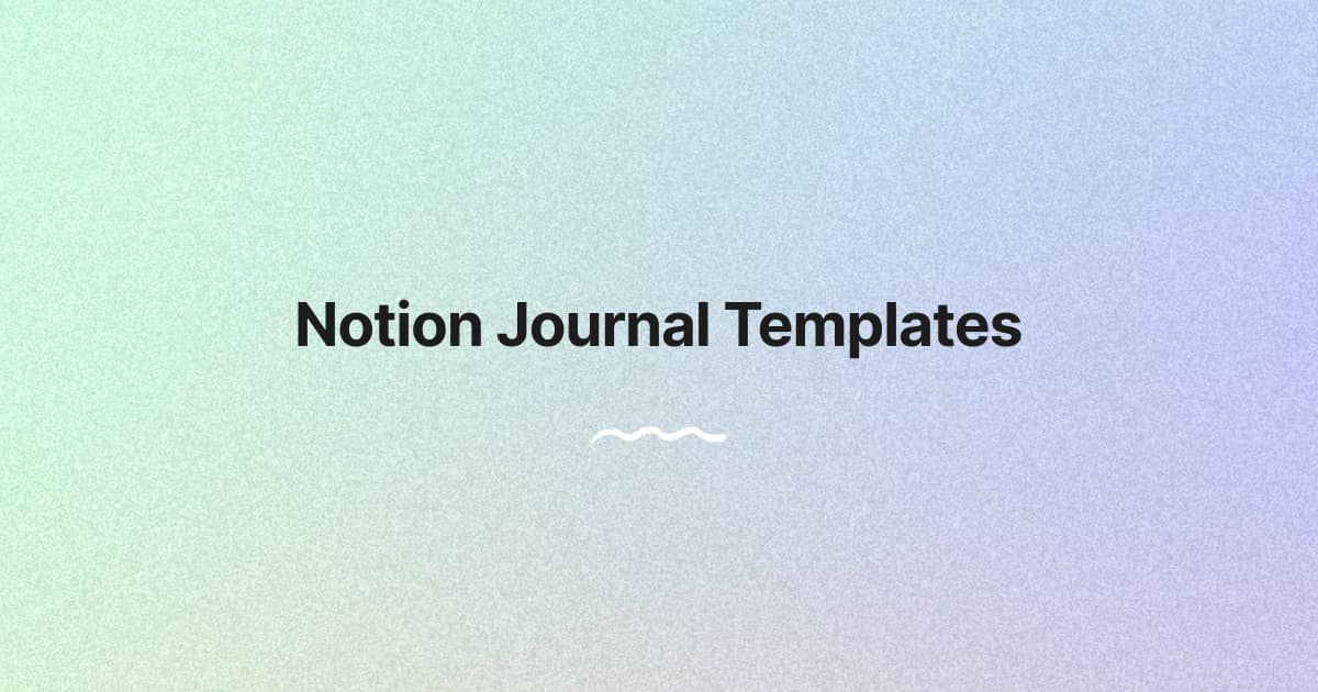 The Best Notion Journal Templates for 2024